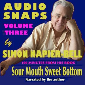 Audio Snaps Volume Three, Simon NapierBell