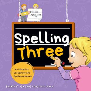 Spelling Three, Bukky EkineOgunlana
