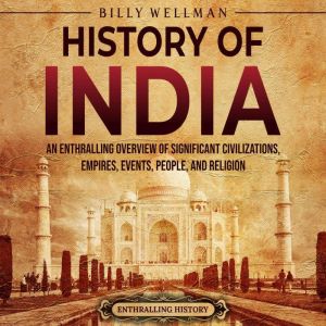History of India An Enthralling Over..., Billy Wellman
