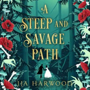 A Steep and Savage Path, JJA Harwood