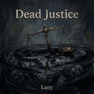 Dead Justice, Lucy