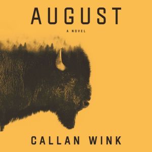 August, Callan Wink