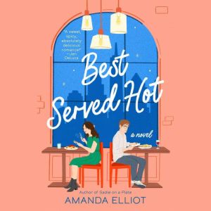 Best Served Hot, Amanda Elliot