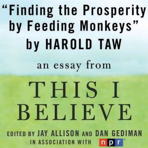 Finding Prosperity By Feeding Monkeys..., Harold Taw