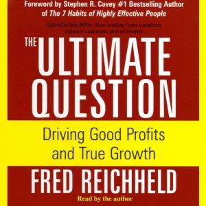 The Ultimate Question, Fred Reichheld