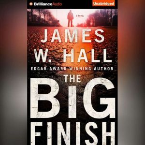 The Big Finish, James W. Hall