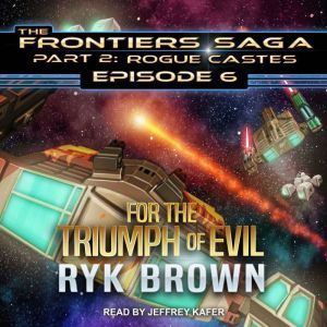 For the Triumph of Evil, Ryk Brown