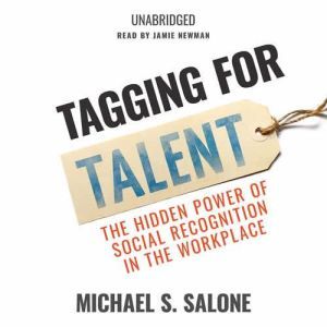 Tagging for Talent, Michael S. Salone