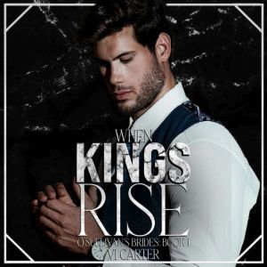 When Kings Rise: A Dark Irish Mafia Romance intensified by the presence of a cult