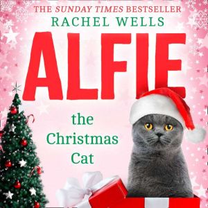 Alfie the Christmas Cat, Rachel Wells