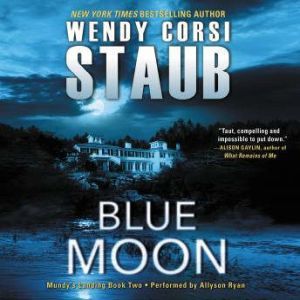 Blue Moon, Wendy Corsi Staub