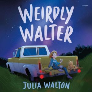Weirdly Walter, Julia Walton