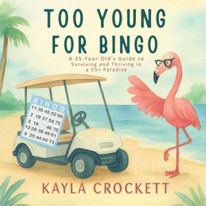 Too Young for Bingo, Kayla Crockett
