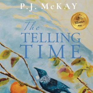 The Telling Time, P J McKAY