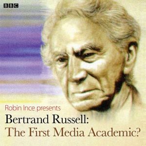 Bertrand Russell The First Media Acad..., Robin Ince