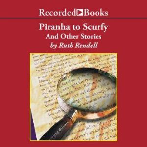 Piranha to Scurfy, Ruth Rendell