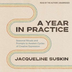 A Year in Practice, Jacqueline Suskin