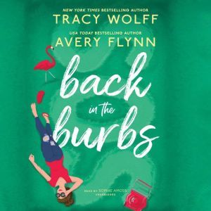 Back in the Burbs, Tracy Wolff