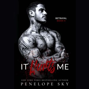 It Hurts Me, Penelope Sky