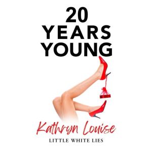 20 Years Young, Kathryn Louise