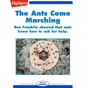 The Ants Come Marching, Marjorie J. Toal