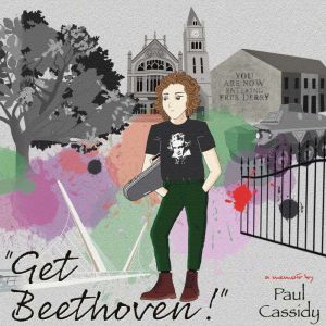 Get Beethoven!, Paul Cassidy