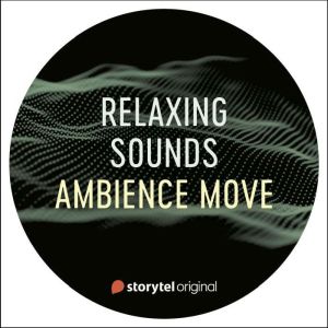 Ambience Move, Lukas Akerberg Lundh