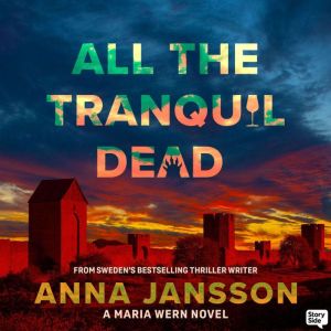 All the Tranquil Dead, Anna Jansson