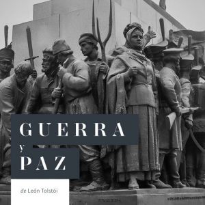 Guerra y Paz, Leon Tolstoi