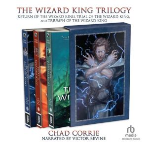 The Wizard King Trilogy, Chad Corrie