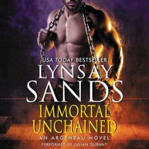 Immortal Unchained: An Argeneau Novel, Lynsay Sands