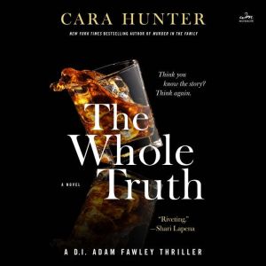 The Whole Truth, Cara Hunter