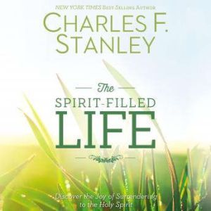 The SpiritFilled Life, Charles Stanley