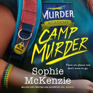 Camp Murder, Sophie McKenzie