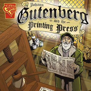 Johann Gutenberg and the Printing Pre..., Kay Olson