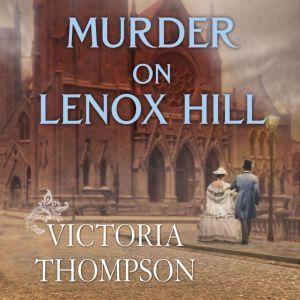 Murder on Lenox Hill, Victoria Thompson