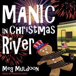 Manic in Christmas River, Meg Muldoon