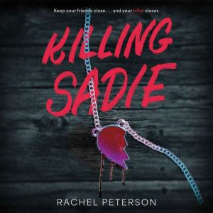 Killing Sadie, Rachel Peterson