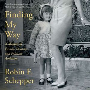 Finding My Way, Robin F. Schepper