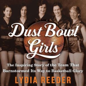 Dust Bowl Girls, Lydia Reeder