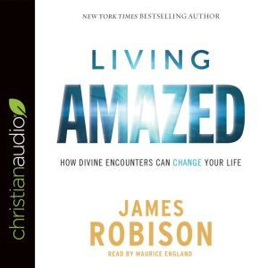 Living Amazed, James Robison