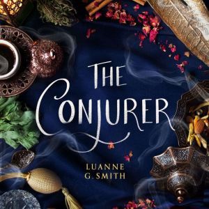 The Conjurer, Luanne G. Smith