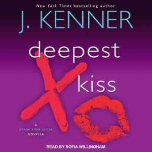 Deepest Kiss: A Stark Ever After Novella