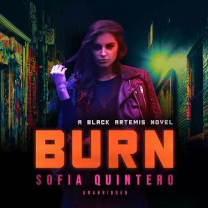 Burn, Sofia Quintero