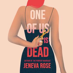 One of Us Is Dead, Jeneva Rose