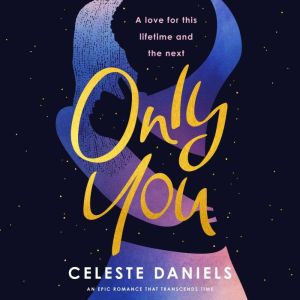 Only You: The spell-binding, epic debut romance that will break your heart