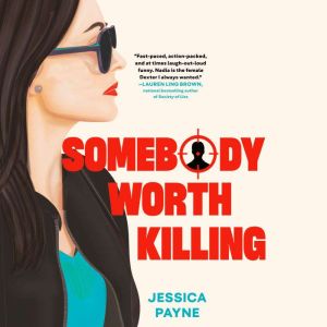 Somebody Worth Killing, Jessica Payne