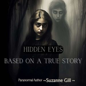Hidden Eyes, SuzanneGill