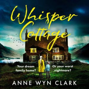 Whisper Cottage, Anne Wyn Clark