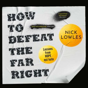 How to Defeat the Far Right